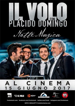 Locandina di Il Volo con Plácido Domingo - Notte magica al cinema