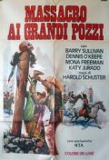 Locandina di Massacro ai grandi pozzi