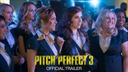 Pitch Perfect 3 - Trailer Ufficiale
