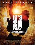 Locandina di It's So Easy and Other Lies