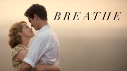 Breathe - Official Trailer