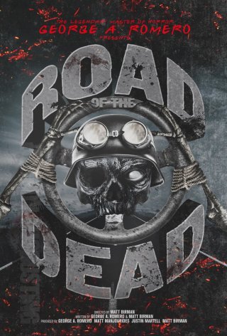Locandina di George A. Romero Presents: Road of the Dead 