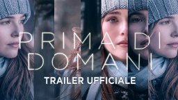 Prima di domani - Trailer italiano ufficiale
