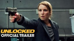 Unlocked - Official Trailer 2