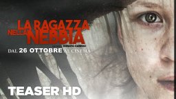 La ragazza nella nebbia - Teaser trailer ufficiale