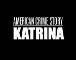 American Crime Story: Katrina, interrotta la lavorazione della serie!