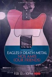 Locandina di Eagles of Death Metal: Nos Amis (I nostri amici)