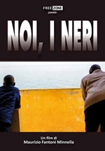 Locandina di Noi, i neri