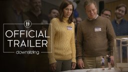 Downsizing - Official Trailer 