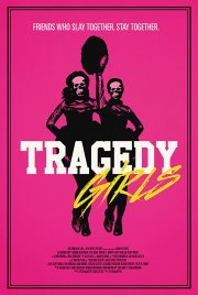 Locandina di Tragedy Girls