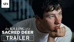The Killing of a Sacred Deer - Trailer 2