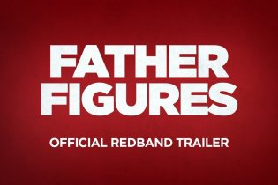 Father Figures - Red Band Trailer