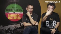 Ammore e Malavita: Video intervista ai Manetti Bros.