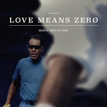 Locandina di Love Means Zero
