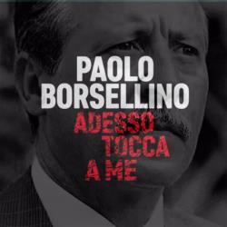 Locandina di Paolo Borsellino - Adesso tocca a me