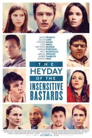 Locandina di The Heyday of the Insensitive Bastards