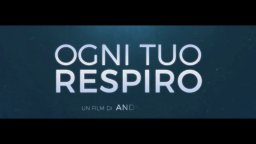 Ogni Tuo Respiro - Trailer Ufficiale Italiano
