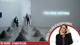 The Square - Video recensione