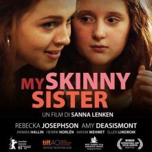 Locandina di My Skinny Sister