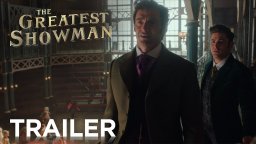 The Greates Showman - Trailer Italiano 2
