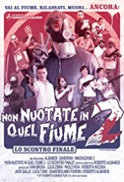 Locandina di Non nuotate in quel fiume 2 - Lo scontro finale