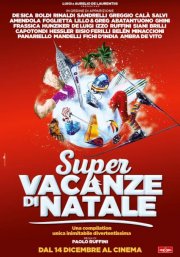 Locandina di Super Vacanze di Natale