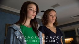 Thoroughbreds - Trailer 2