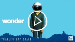 Wonder - Trailer Italiano