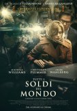 Locandina di Tutti i soldi del mondo