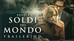 TUTTI I SOLDI DEL MONDO di Ridley Scott - Trailer Ufficiale Italiano 2