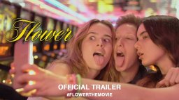 Flower - Trailer