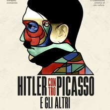 Locandina di Hitler contro Picasso e gli altri. L’ossessione nazista per l’arte