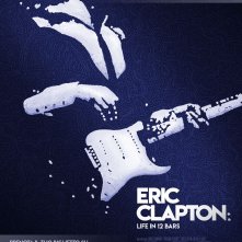 Locandina di Eric Clapton: Life in 12 Bars