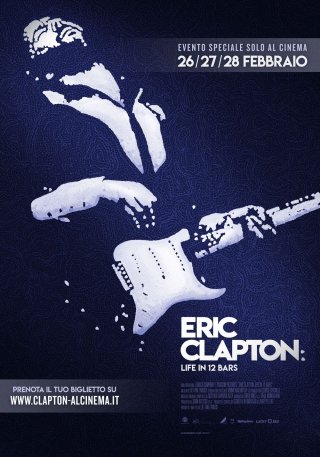 Locandina di Eric Clapton: Life in 12 Bars