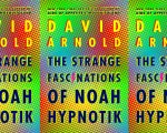 The Strange Fascination of Noah Hypnotik: il libro di David Arnold diventerà un film