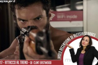 Ore 15:17 - Attacco al treno - Video recensione