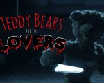 Teddy Bears are for Lovers: il corto prodotto da Joe Dante diventa un film