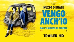 Vengo Anch'Io - Trailer 