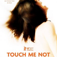Locandina di Ognuno ha diritto ad amare - Touch Me Not