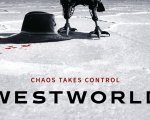 Westworld: il poster ufficiale della seconda stagione anticipa caos e morte
