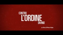 Contro l'ordine divino -  Trailer