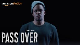 Pass Over - Official Trailer