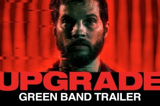 Upgrade – Official Green Band Trailer