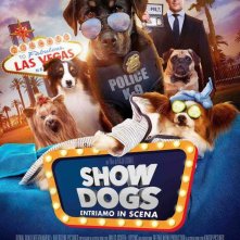 Locandina di Show Dogs - Entriamo in scena