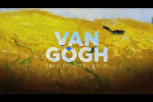 VAN GOGH.TRA IL GRANO E IL CIELO - Trailer 