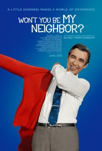 Locandina di Won't You Be My Neighbor?