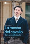Locandina di La mossa del cavallo - C'era una volta Vigata