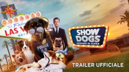 Show Dogs - Entriamo in scena - Trailer italiano ufficiale