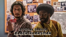 BlacKkKlansman - Trailer