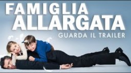 Famiglia allargata - Trailer italiano